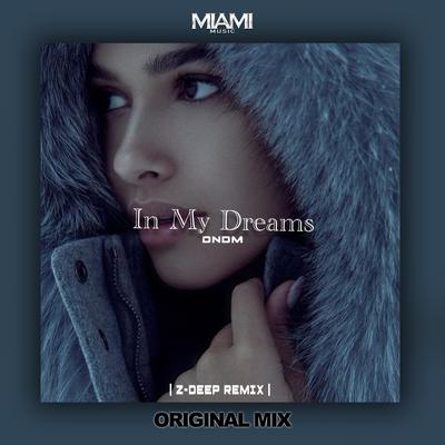 In My Dreams By DNDM, Z-DEEP's cover