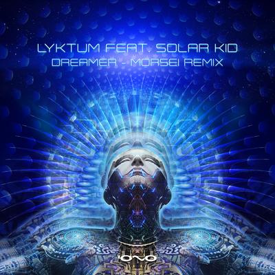 Dreamer By Lyktum, Solar Kid, MoRsei's cover