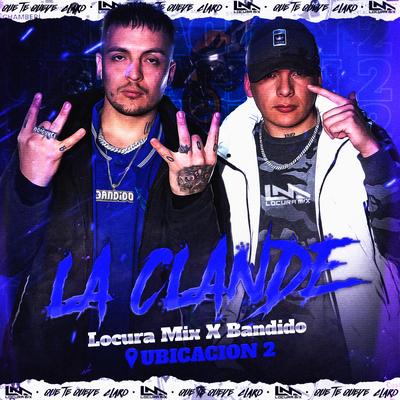 Bandido: Locura Mix / La Clande Ubicacion 2's cover