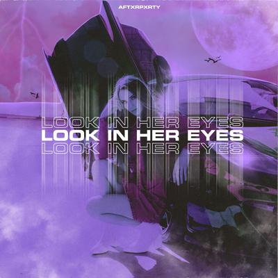 Look In Her Eyes (SLOWED+REVERB)'s cover