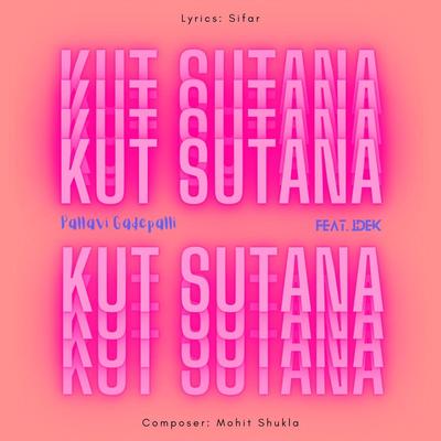 Kut Sutana (feat. Idek)'s cover