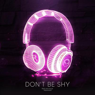 Don't Be Shy (9D Audio) By Shake Music's cover