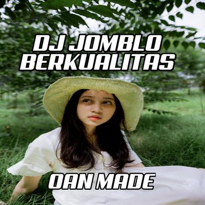 Dj Jomblo Berkualitas (Remix) By OAN MADE's cover