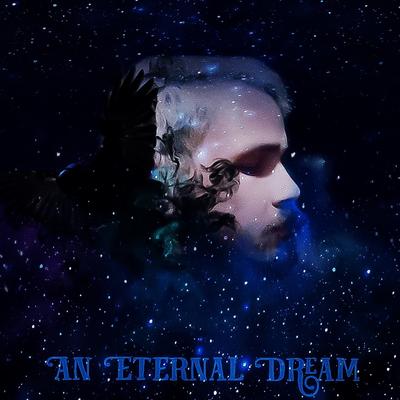 The Eternal Dream (Final Episode) By An Eternal Dream's cover