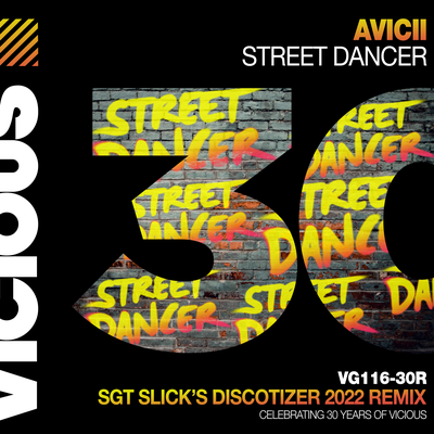 Street Dancer (Sgt Slick's Discotizer 2022 Extended Remix) By Avicii, Sgt Slick's cover