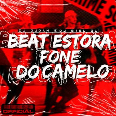 Montagem - Beat Estora Fone do Camelo's cover