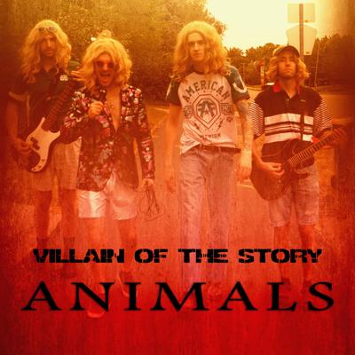 Animals By Villain of the Story's cover
