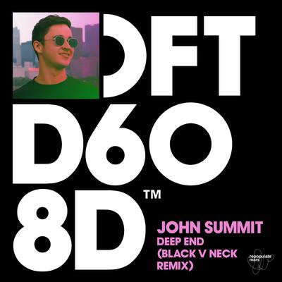 Deep End (Black V Neck Remix) By Black V Neck, John Summit's cover