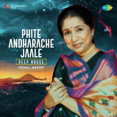 Phite Andharache Jaale - Deep House's cover