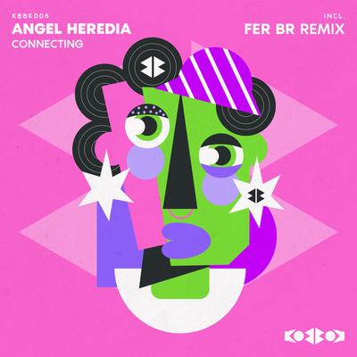 CONNECTING (Original Mix) By Angel Heredia's cover