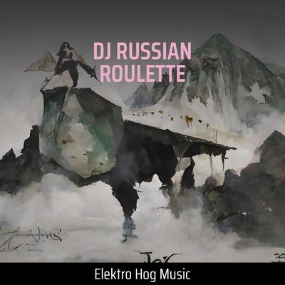 Dj Russian Roulette (Cover)'s cover