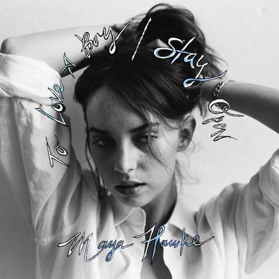 To Love a Boy By Maya Hawke's cover