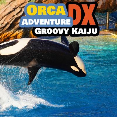 Orca Adventure DX By Groovy Kaiju's cover