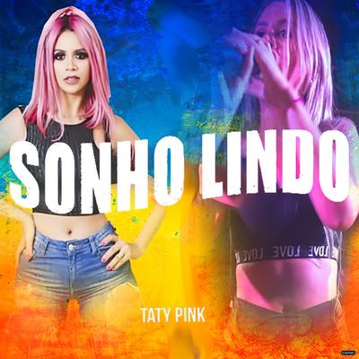 Sonho Lindo By Taty pink's cover