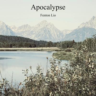 Apocalypse By Fenton Lio's cover