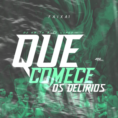 QUE COMECE OS DELÍRIOS By Dj K9, tassinho mc, MC W1's cover