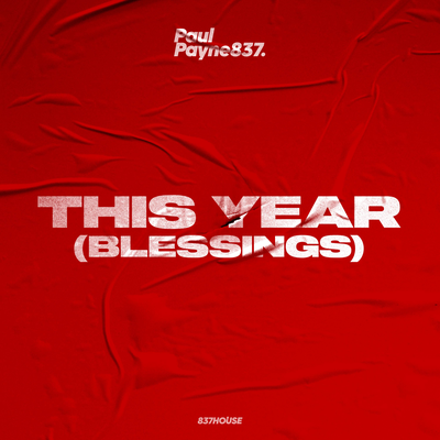 This Year (Blessings) By Paul Payne837's cover
