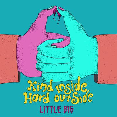 Kind Inside Hard Outside By Little Big, Tommy Cash's cover
