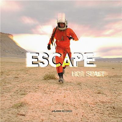 Escape By Hot Space's cover
