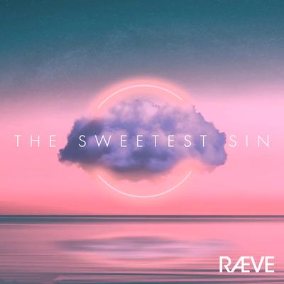 The Sweetest Sin By Raeve's cover