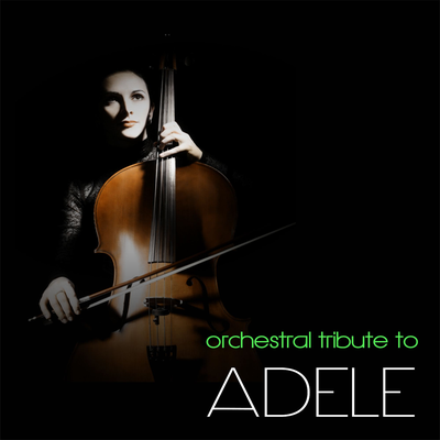 Orchestral Tribute To Adele's cover