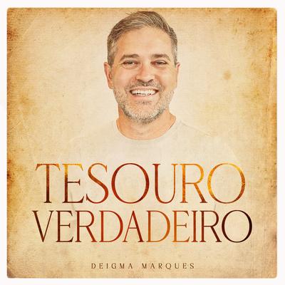 Tesouro Verdadeiro By Deigma Marques's cover