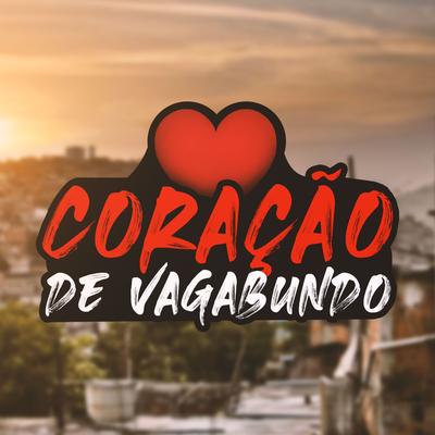 Coração de Vagabundo By Mc KF, FP do Trem Bala, Dj Luanzinho, Medellin's cover