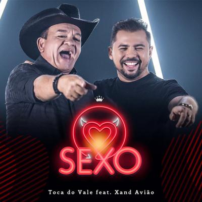 Sexo (Ao Vivo) By Toca do Vale, Xand Avião's cover