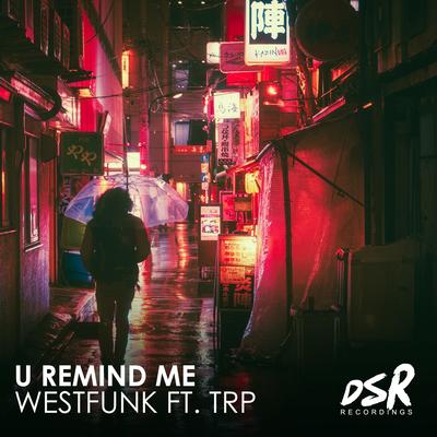 U Remind Me By WestFunk, TRP's cover