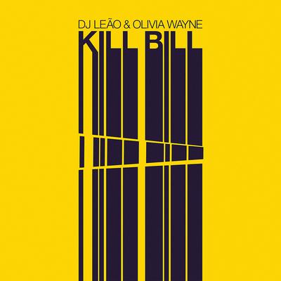 Kill Bill By DJ Leao, Olivia Wayne's cover