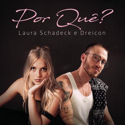 Por Quê? By Laura Schadeck, Dreicon's cover