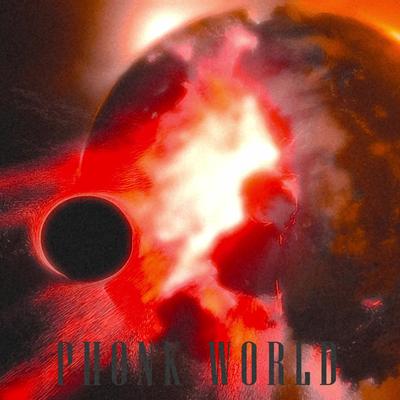 PHONK WORLD (Slowed) By chxsm's cover