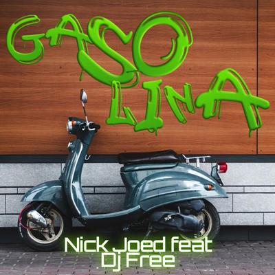 Gasolina Nick Joed's cover