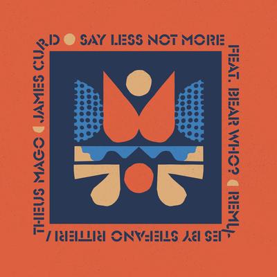 Say Less Not More By James Curd, Bear Who?, Theus Mago's cover