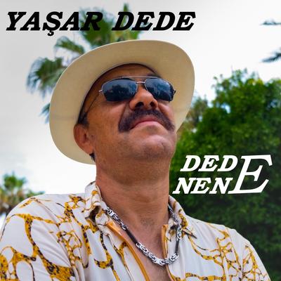 Dede Nene By Yaşar Dede's cover