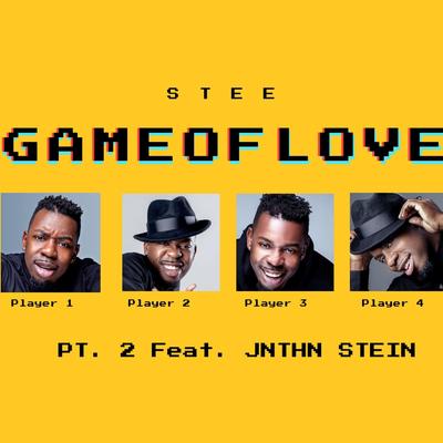 Game Of Love, Pt. 2 By Stee, JNTHN STEIN's cover