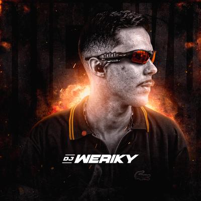 Eu Fiquei Com uma Puta By DJ Weriky's cover