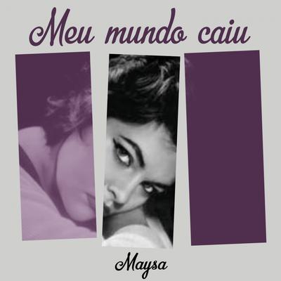 Eu sei que vou te amar By Maysa, Antônio Carlos Jobim, Vinicius De Moraes's cover