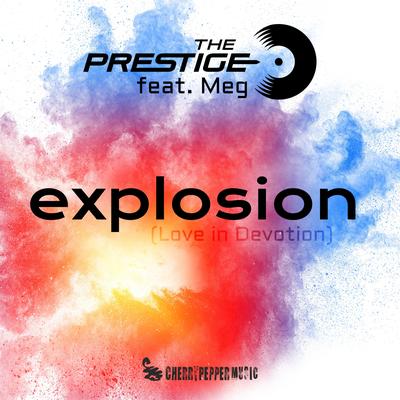 Explosion (Love In Devotion) (feat. Meg) (Extended Mix)'s cover