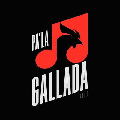 PA LA GALLADA, Vol. 1 (En vivo)'s cover