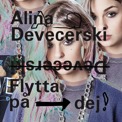 Flytta på dej By Alina Devecerski's cover