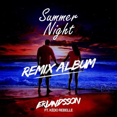 Summer Night (B3nte Remix) By Erlandsson, B3nte, Kédo Rebelle's cover