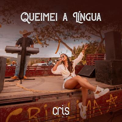 Queimei a Língua By Cris Lima Cheirosa's cover