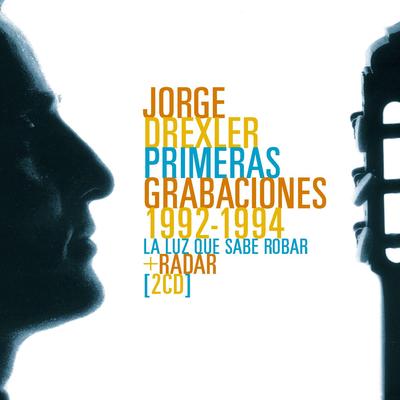 Sus primeras grabaciones 1992-1994 (La luz que sabe robar- Radar)'s cover