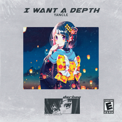 I Want a Depth By Yancle's cover