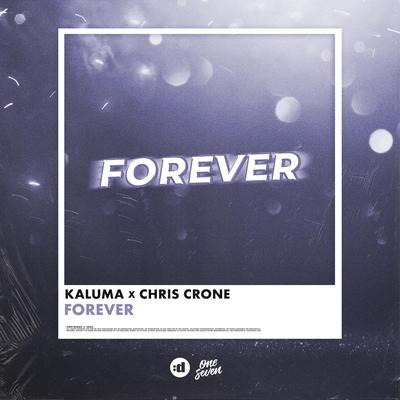 Forever By KALUMA, Chris Crone's cover