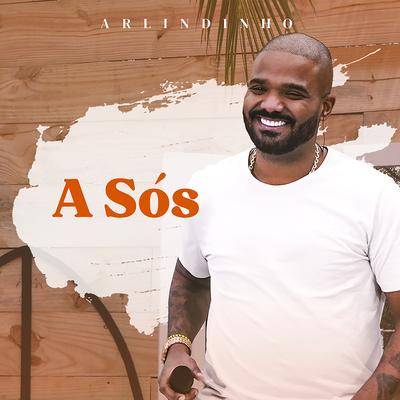A Sós By Arlindinho's cover