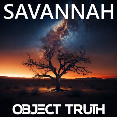 Savannah By Object Truth's cover