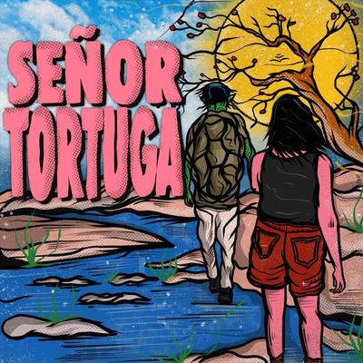 Señor Tortuga's cover