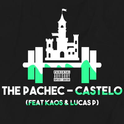 Castelo By The Pachec, Kaos, Lucas P's cover